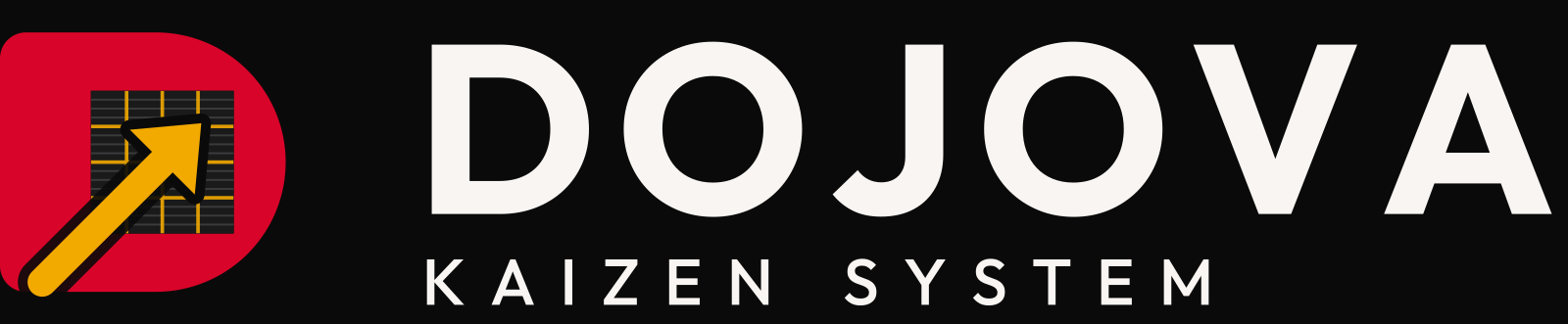 DOJOVA — Kaizen System